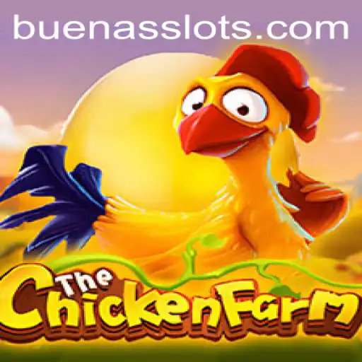 ChickenFarm: BUENAS - A Unique Gaming Experience