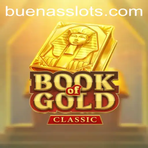 Exploring the Mysteries of BookOfGoldClassic and the Importance of 'BUENAS'
