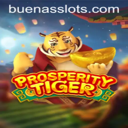 Exploring the Game ProsperityTiger: Understanding BUENAS and Its Impact